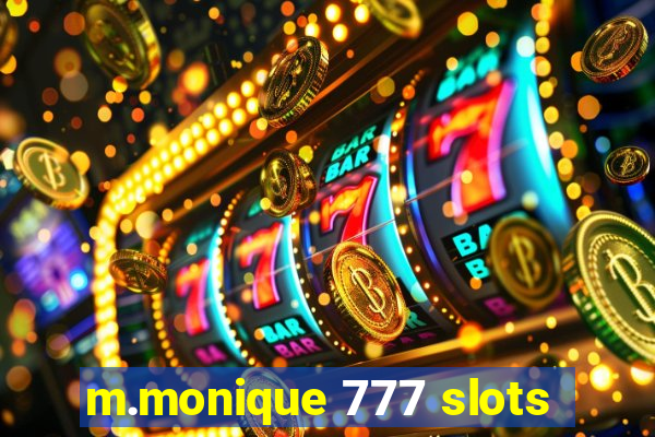 m.monique 777 slots